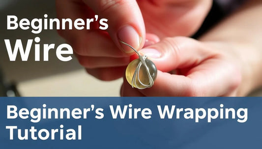 Wire Wrapping: A Core Handmade Jewelry Technique